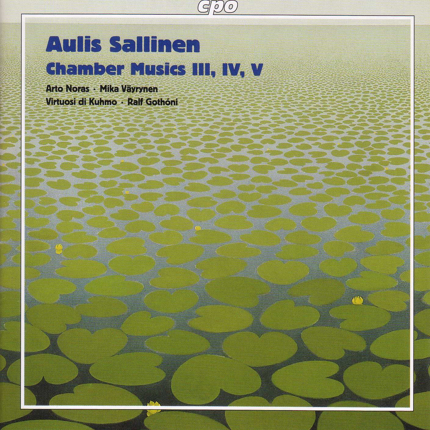 Sallinen: Chamber Music Iii, Vi and V - Introduction and Tango Overture - Elegy for Sebastian Knight by Ralf Gothóni, Virtuosi Di Kuhmo, Arto Noras & Mika Väyrynen album cover