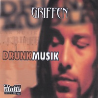 DrunkMusik (Tha Gigoloco LP) - GRIFFEN