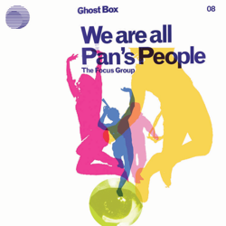 We Are All Pan's People - The Focus Group Cover Art