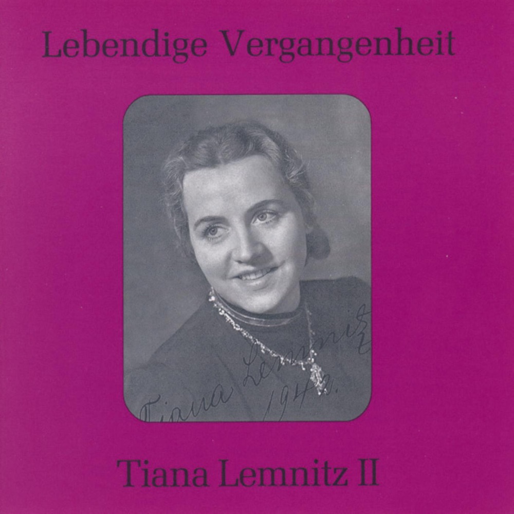 Обложка альбома «Lebendige Vergangenheit - Tiana Lemnitz Vol.2» — Tiana Lemnitz
