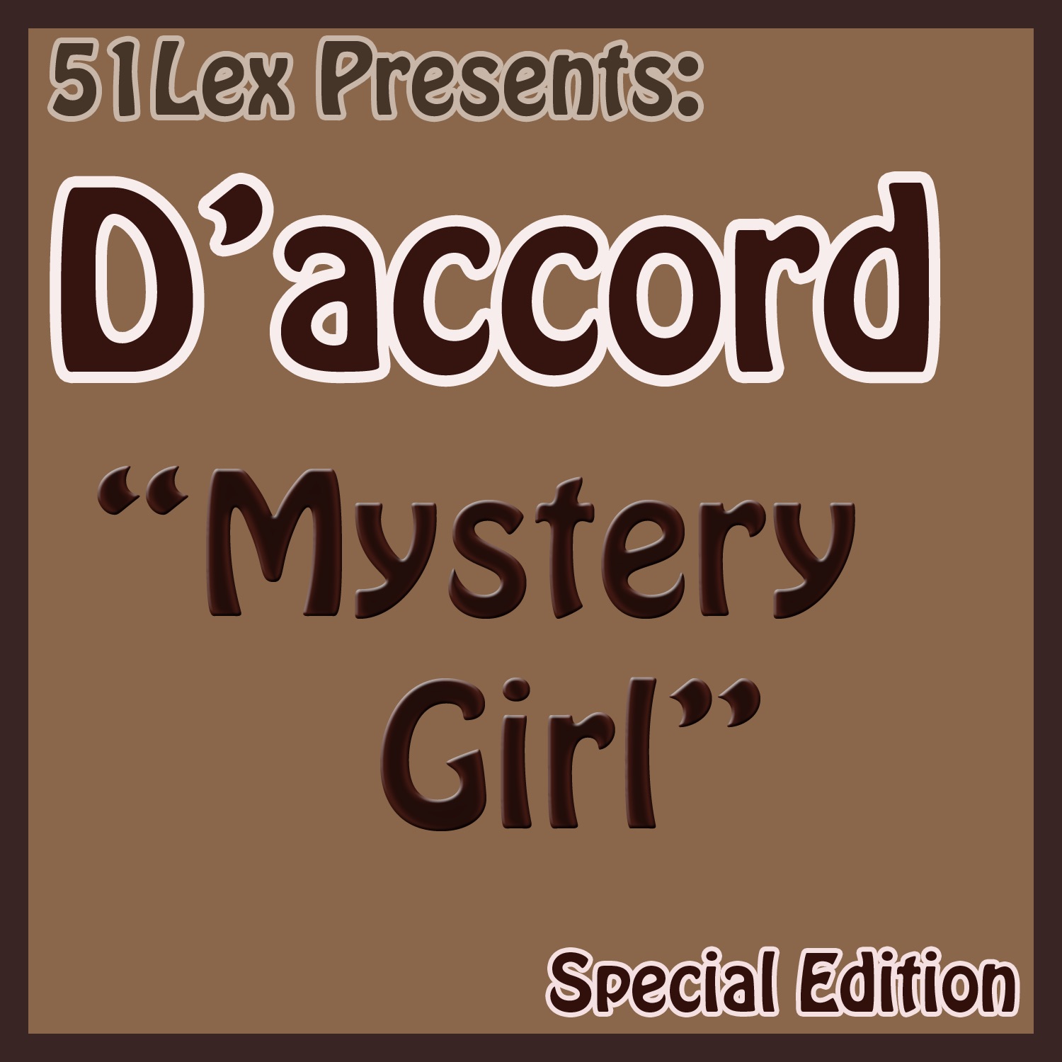 51Lex Presents Mystery Girl
