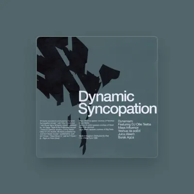 Listen to Dynamic Syncopation, watch music videos, read bio, see tour dates & more!