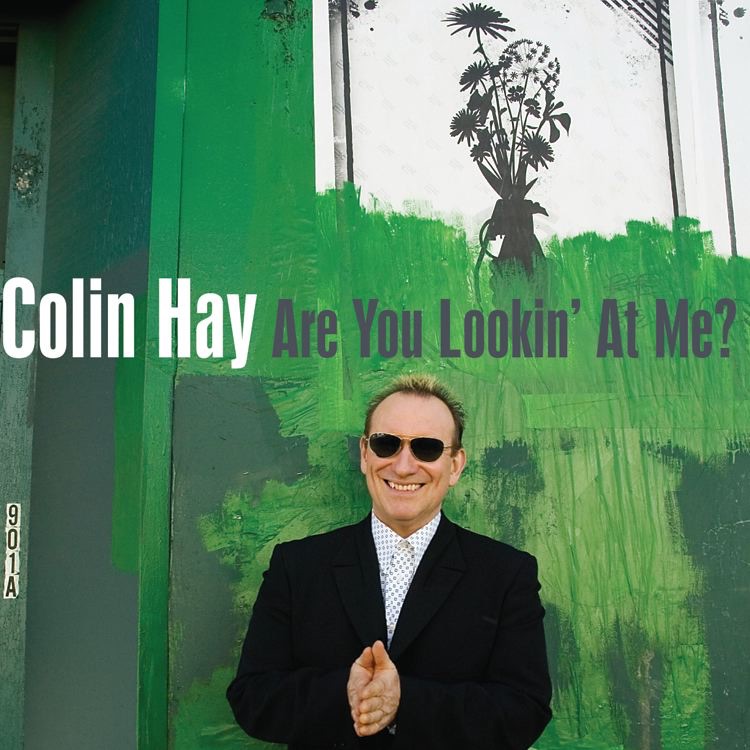 Обложка альбома «Are You Lookin' At Me?» — Colin Hay