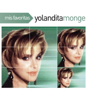 Mis Favoritas: Yolandita Monge