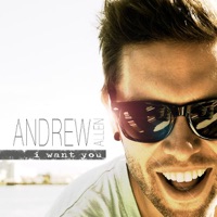 Andrew Allen - I Want You