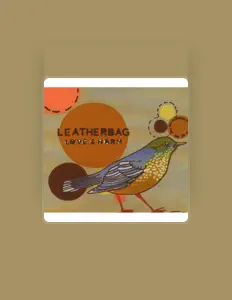 Leatherbagを聴いたり、ミュージックビデオを鑑賞したり、経歴やツアー日程などを確認したりしましょう！