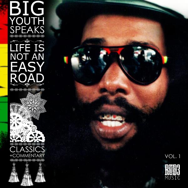 Big Youth Speaks: Life Is Not an Easy Road, Vol. 1 cover
