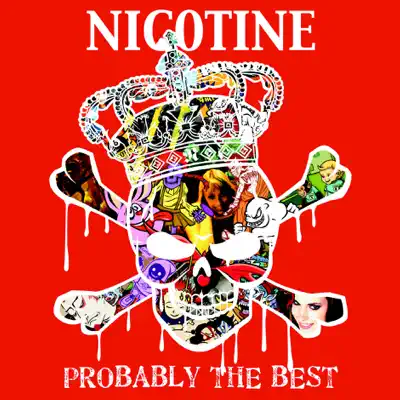 Probably the Best - Nicotine