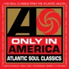 Only In America: Atlantic Soul Classics, 2009