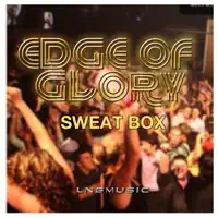 Edge Of Glory (jWEb Remix Edit) — Sweat Box