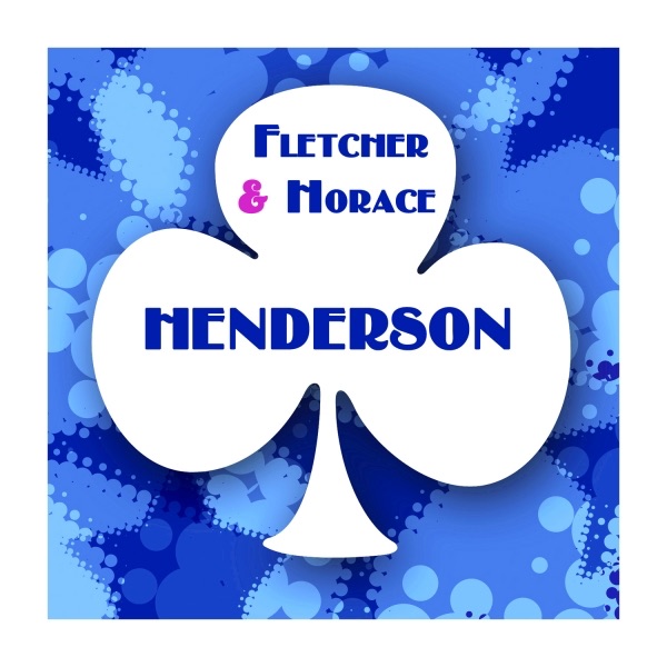Fletcher & Horace Henderson