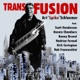 Transfusion feat Bunny Brunel Dennis Chambers Hadrien Feraud Kirk Covington Scott Henderson