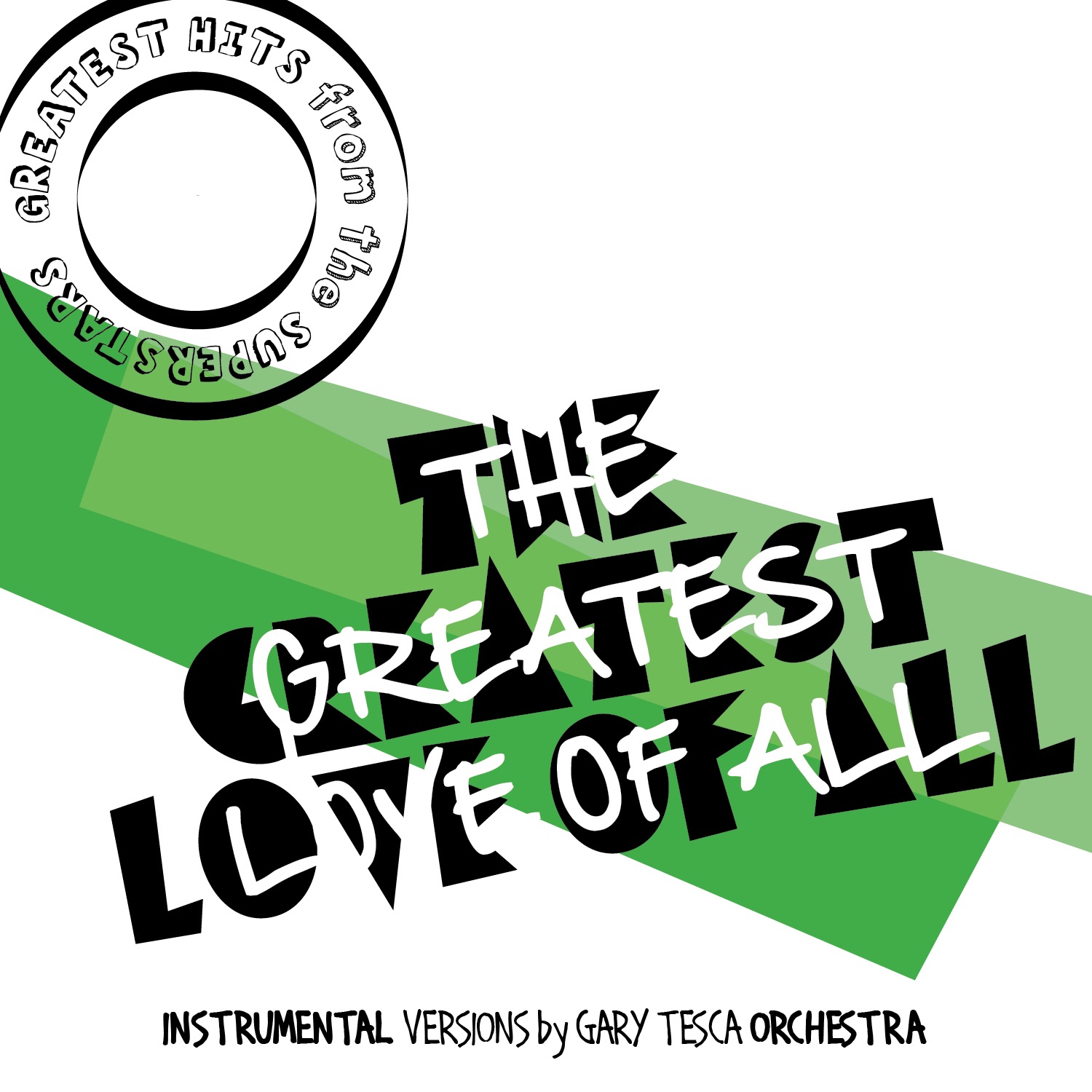 Greatest Hits from the Superstars! (Greatest Love Of All)