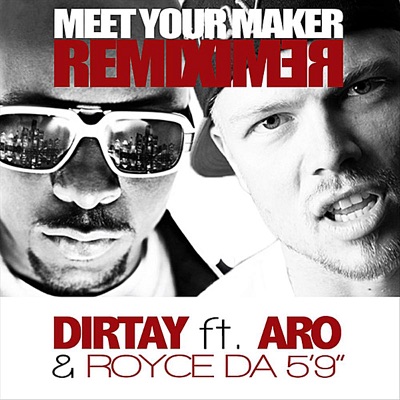 Meet Your Maker (Remix) [feat. Aro & Royce Da 5'9"] - Single