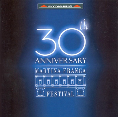 Martinia Franca Festival: 30th Anniversary