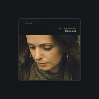 Listen to Veronica Akselsen, watch music videos, read bio, see tour dates & more!