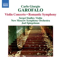 Garofalo: Violin Concerto - Romantic Symphony - New Moscow Symphony Orchestra, Joel Spiegelman & Sergei Stadler