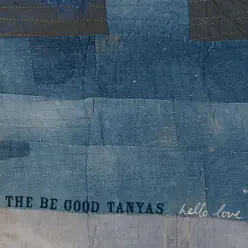 Hello Love - The Be Good Tanyas