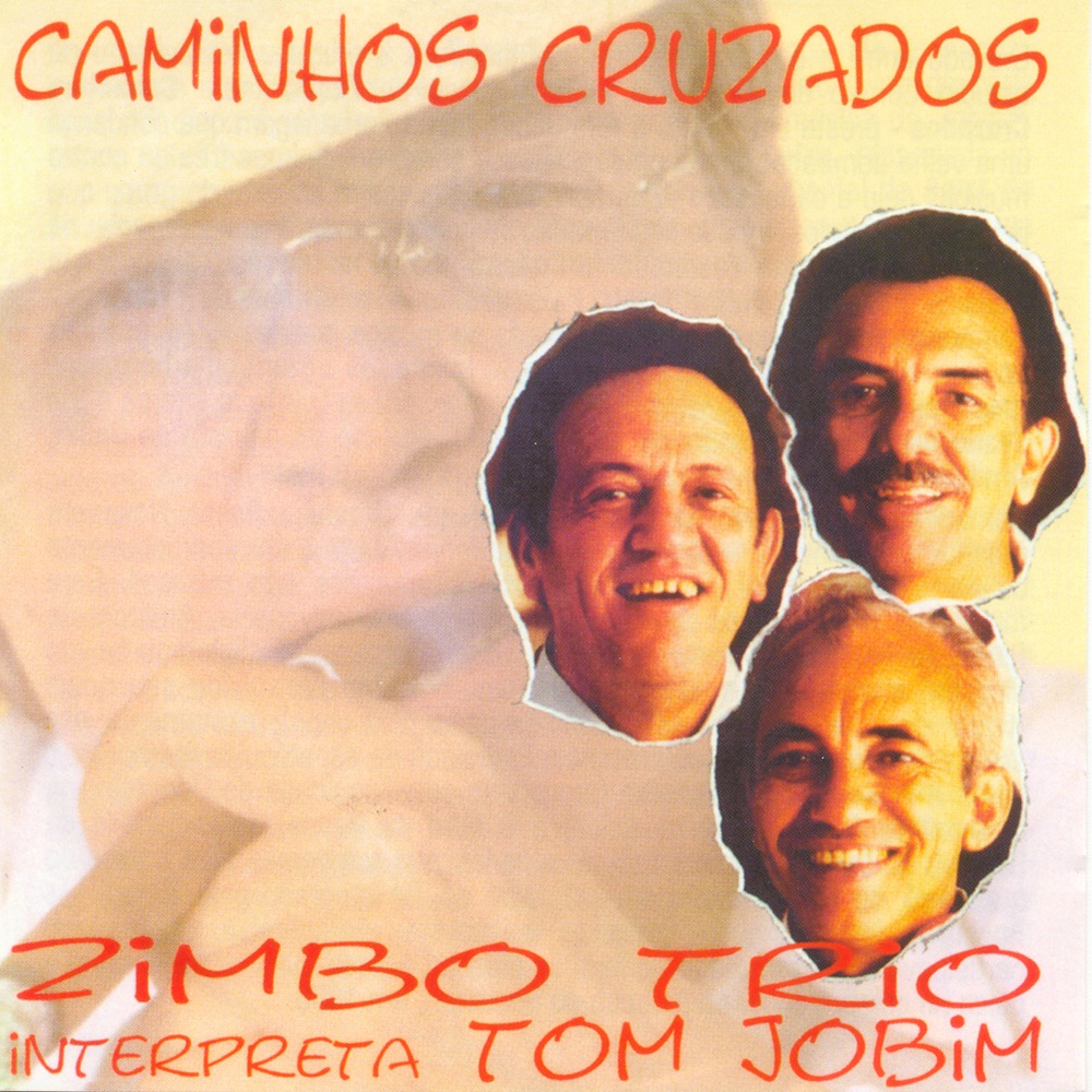Обложка альбома «Caminhos Cruzados» — Zimbo Trio