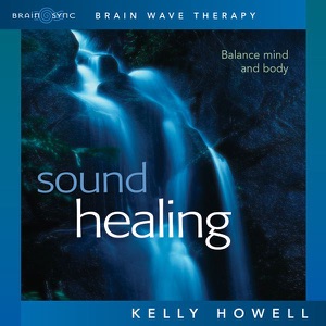 Sound Healing - Balance Mind and Body