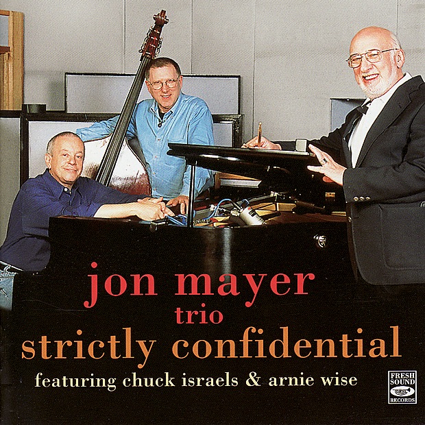 Обложка альбома «Strictly Confidential» — Jon Mayer Trio, Chuck Israels & Arnie Wise