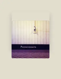 Listen to Phonograph, watch music videos, read bio, see tour dates & more!