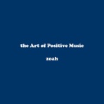 The Art of Positive Music - EP