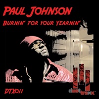 Burnin' for Your Yearnin' - EP - Paul Johnson