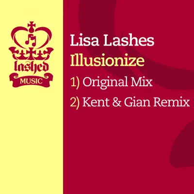 Hör dir „Illusionize - Single“ von Lisa Lashes an