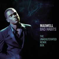 Bad Habits - The Unadulterated Debauchery Remix Box - EP - Maxwell