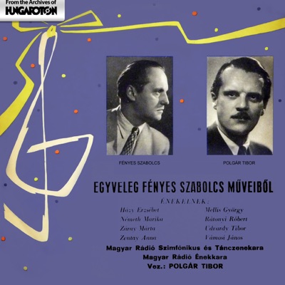Egyveleg Fényes Szabolcs műveiből (Hungaroton Classics)
