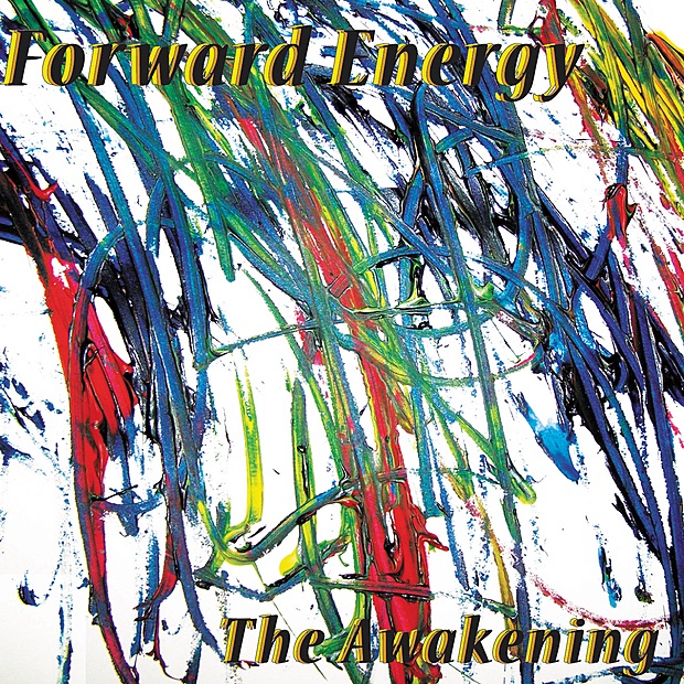 Обложка альбома «The Awakening» — Forward Energy, Jim Ryan, Rent Romus, Scott R. Looney, Timothy Orr & Eric Marshall