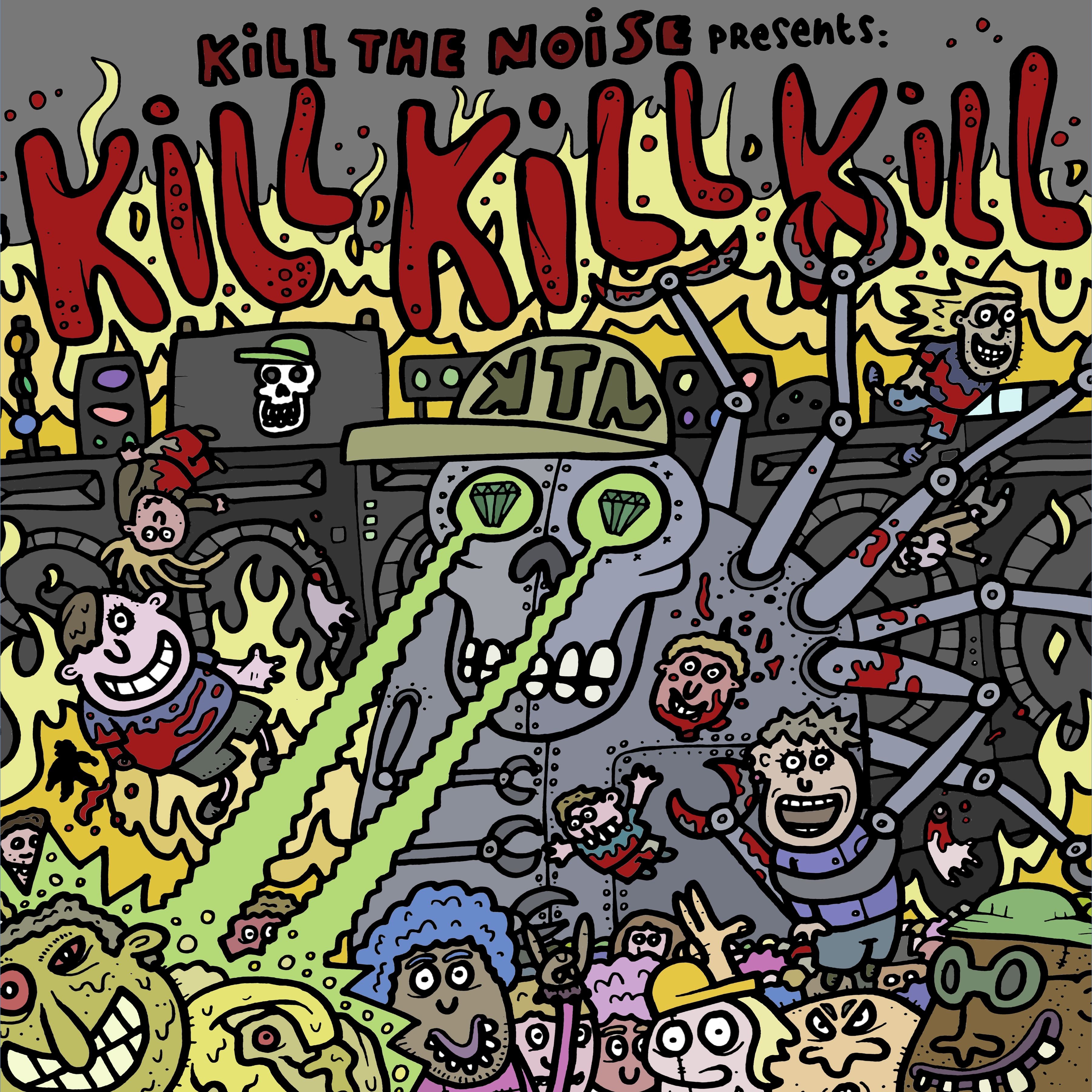 Kill Kill Kill - Single by Kill the Noise album cover