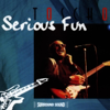 Serious Fun - Todor 'Toscho' Todorovic