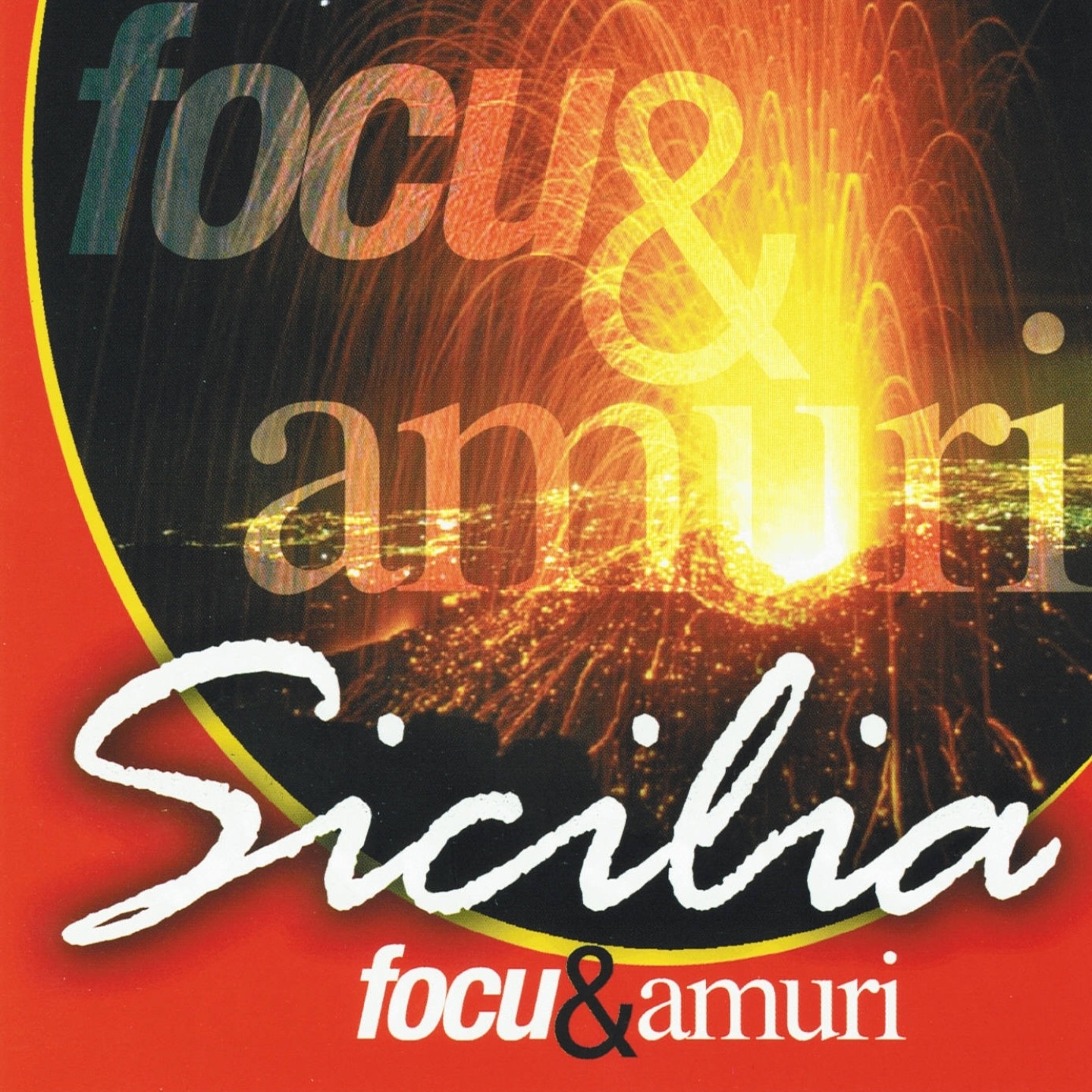 Sicilia focu & amuri