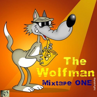 The Wolfman Mixtape One