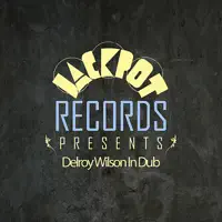 Feel The Dub — Delroy Wilson