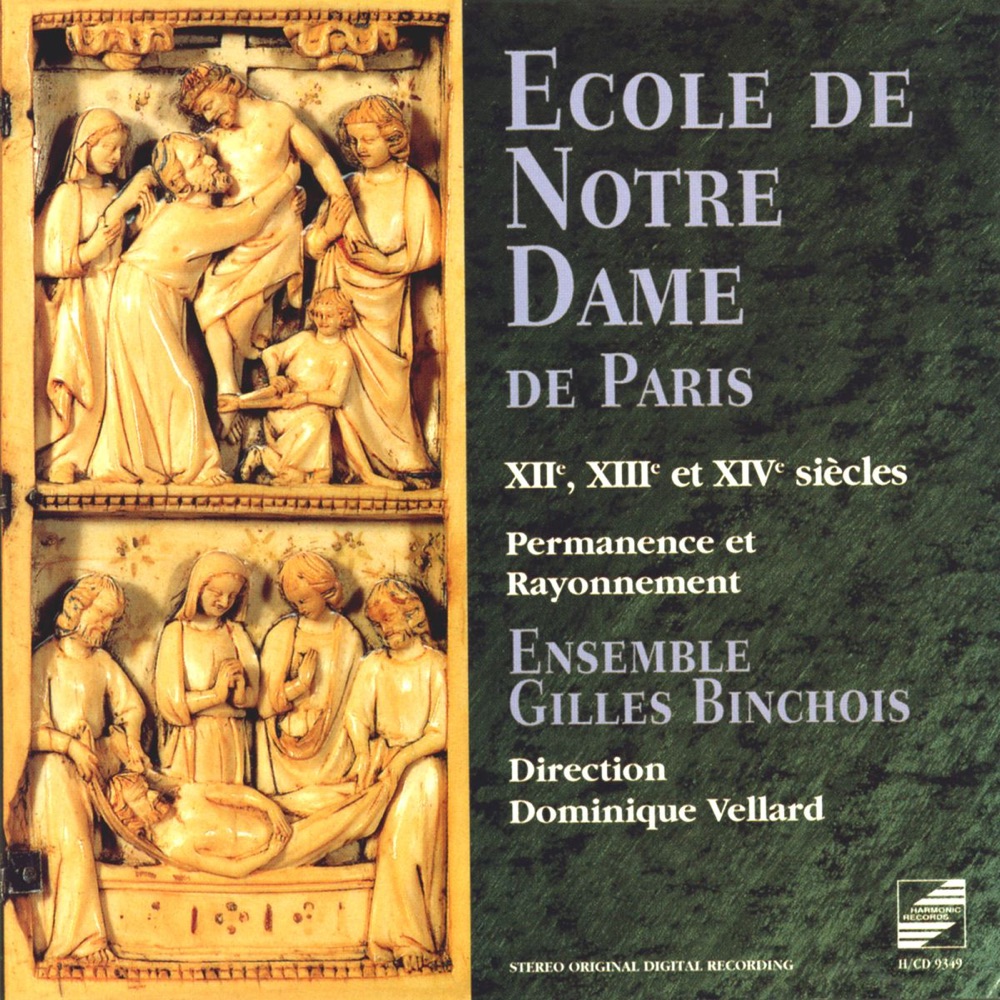 Обложка альбома «Ecole de Notre Dame de Paris: XIIe, XIIIe et XIVe siècles» — Dominique Vellard & Ensemble Gilles Binchois