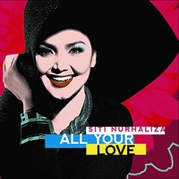 All Your Love - Siti Nurhaliza