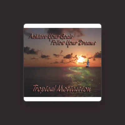 Listen to Tropical Motivation, watch music videos, read bio, see tour dates & more!