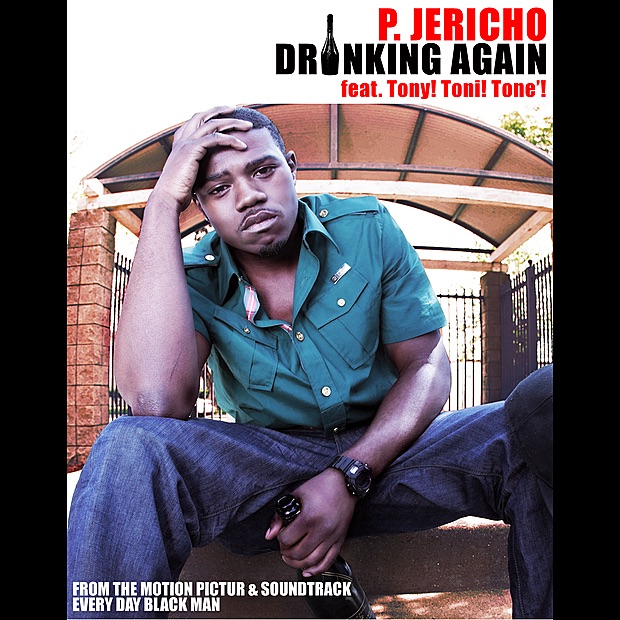 Обложка альбома «Drinking Again (feat. Tony! Toni! Toné!) - Single» — P. Jericho