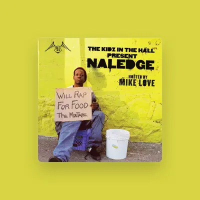 Listen to Naledge (Kidz in the Hall), watch music videos, read bio, see tour dates & more!