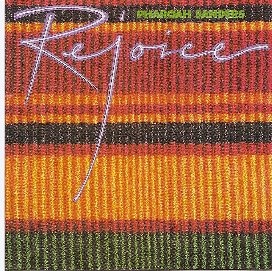 Обложка альбома «Rejoice» — Pharoah Sanders
