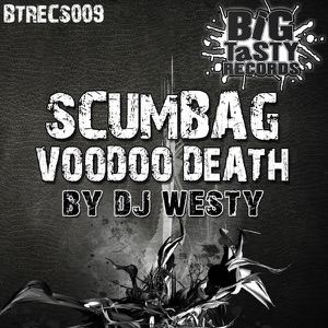 Scumbag / Voodoo Death - Single