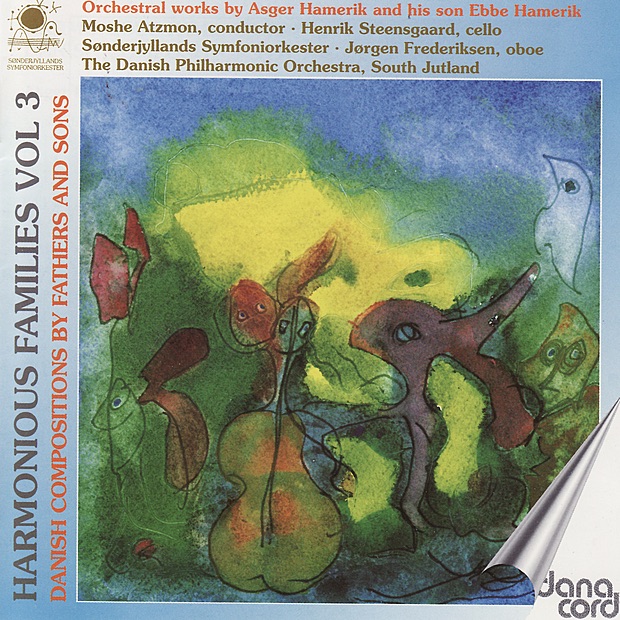 Обложка альбома «Asger & Ebbe Hamerik: Harmonious Families Vol. 3 - Danish Compositions By Fathers and Sons» — Henrik Steensgaard, Jørgen Frederiksen, Moshe Atzmon & The Danish Philharmonic Orchestra