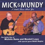 Mick & Mundy: I Didn't Know About You