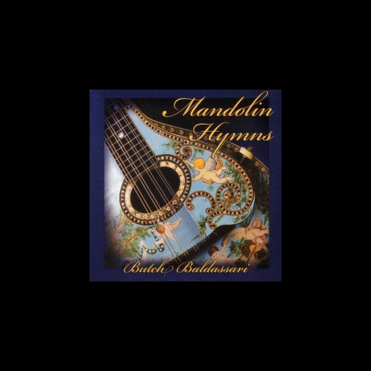 ‎Mandolin Hymns Album by Butch Baldassari Apple Music