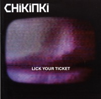 Chikinki - Like It or Leave It