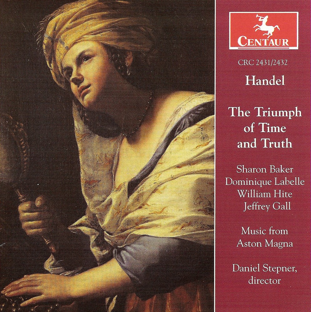 Обложка альбома «Handel, G.F.: Trionfo Del Tempo E Della Verita (Il)» — Sharon Baker, Jeffrey Gall, William Hite, Aston Magna, Dominique Labelle & Daniel Stepner