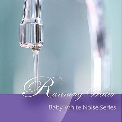 Baby White Noise Series: Running Water - Single